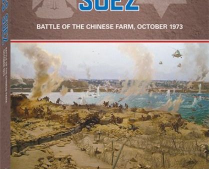 Across Suez: The Battle of the Chinese Farm October 15, 1973 For Discount