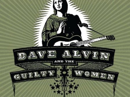 ALVIN,DAVE & THE GUILTY WOMEN - DAVE ALVIN & THE GUILTY WOMEN Online now