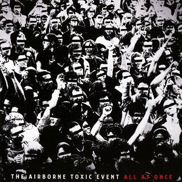 AIRBORNE TOXIC EVENT, THE - ALL AT ONCE Hot on Sale