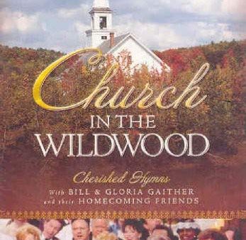 BILL GAITHER & GLORIA CHURCH IN THE WILD Online Sale