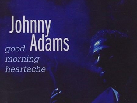 ADAMS, JOHNNY - GOOD MORNING HEARTACHE Online now