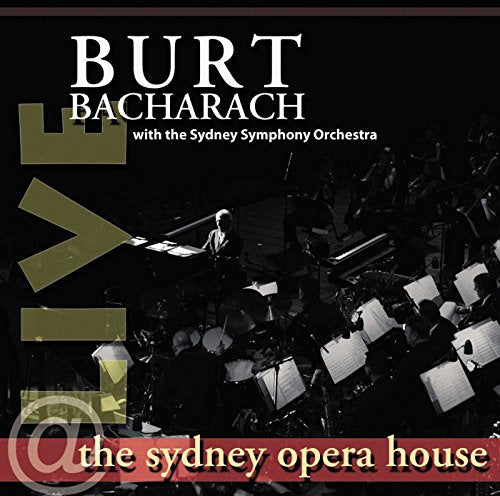 BACHARACH, BURT - LIVE AT THE SYDNEY OPERA HOUSE Online Hot Sale