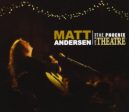 ANDERSEN, MATT - 2009: LIVE FROM THE PHOENIX THEATRE For Sale