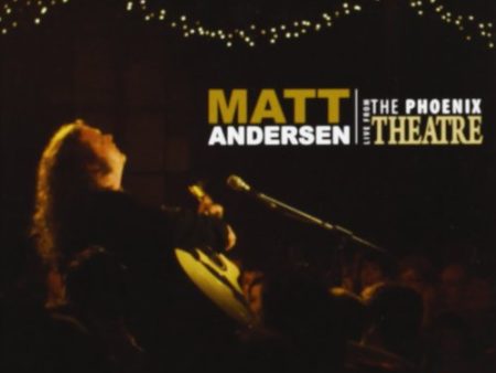 ANDERSEN, MATT - 2009: LIVE FROM THE PHOENIX THEATRE For Sale