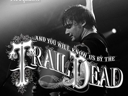 AND YOU WILL KNOW US BY THE TRAIL OF DEAD - LIVE AT ROCKPALAST 2009 Online Sale