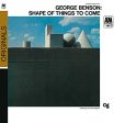 BENSON, GEORGE  - SHAPE OF THINGS TO COME (REMASTERED) Fashion