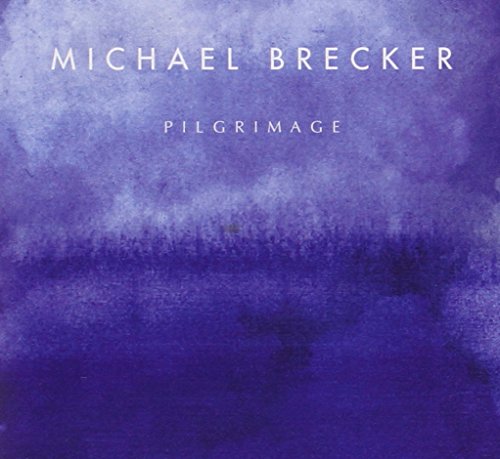 BRECKER, MICHAEL - PILGRIMAGE For Discount